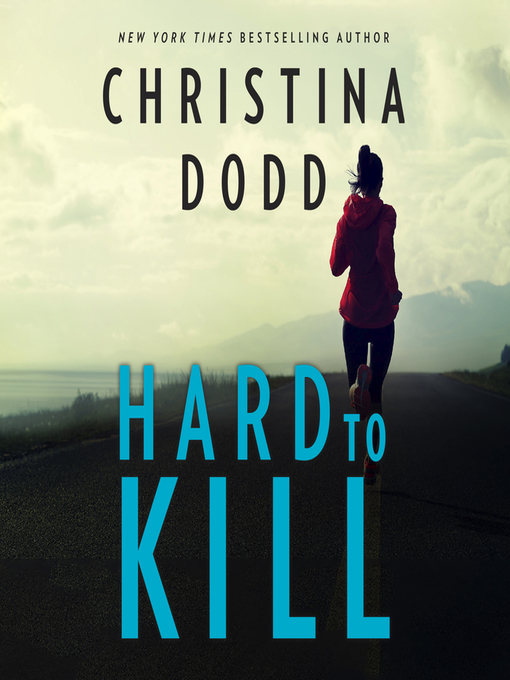 Title details for Hard to Kill by Christina Dodd - Available